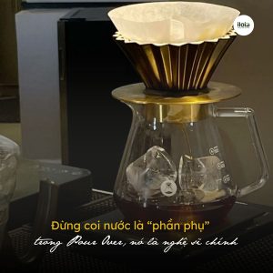 chat-luong-nuoc-khi-pha-pour-over