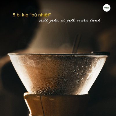 5-bi-kip-bu-nhiet-khi-pha-ca-phe-mua-lanh