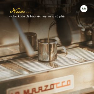 chat-luong-nuoc-trong-may-pha-espresso