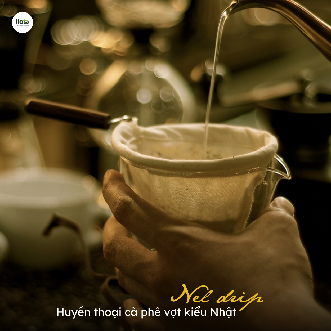 nel-drip-huyen-thoai-ca-phe-vot-kieu-nhat