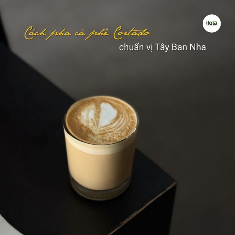 cach-pha-ca-phe-cortado