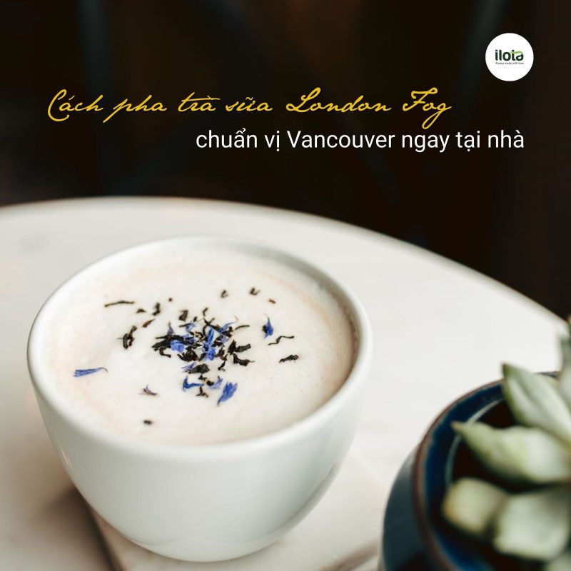 cach-pha-tra-sua-london-fog