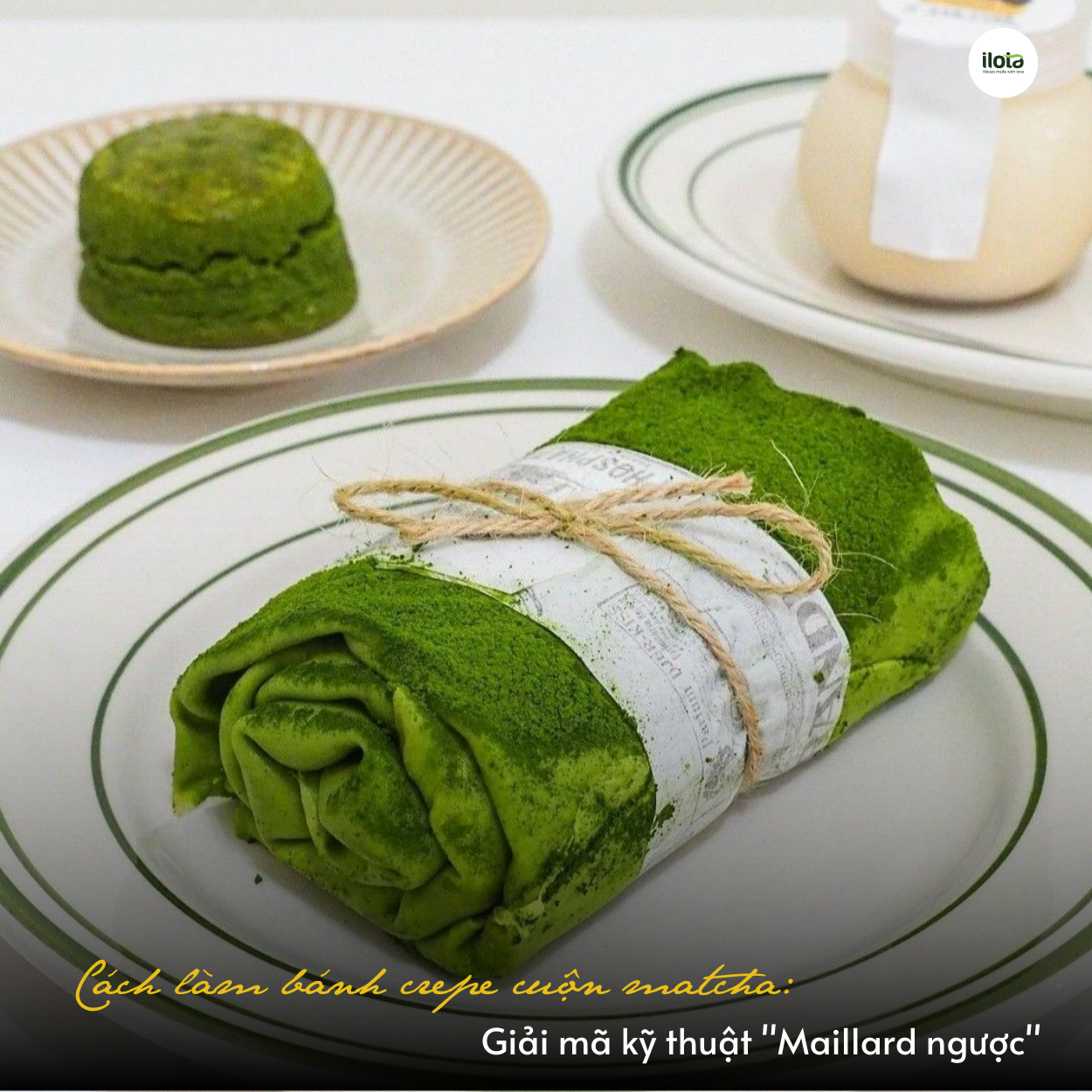cach-lam-banh-crepe-cuon-matcha