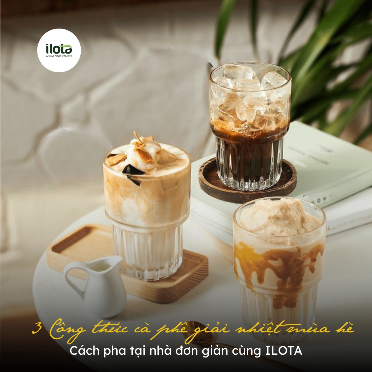 3-cong-thuc-ca-phe-giai-nhiet-mua-he-tại-nha