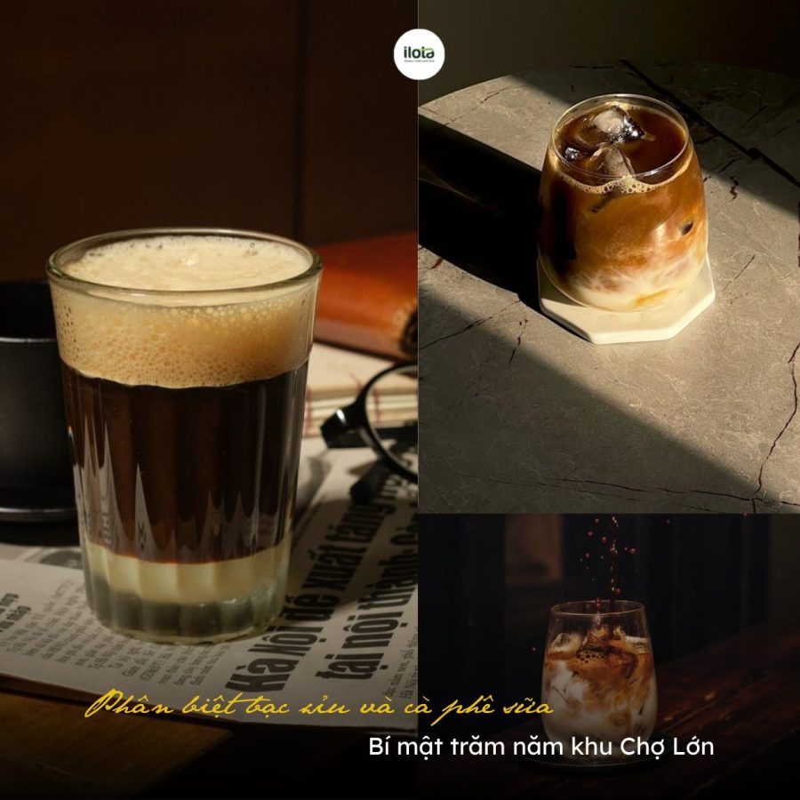 Phân biệt bạc xỉu và cà phê sữa: Bí mật trăm năm khu Chợ Lớn
