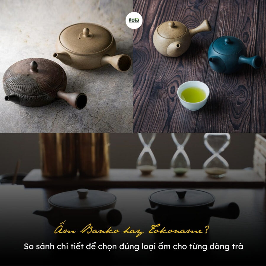 Ấm Banko hay Tokoname? So sánh chi tiết để chọn đúng loại ấm cho từng dòng trà