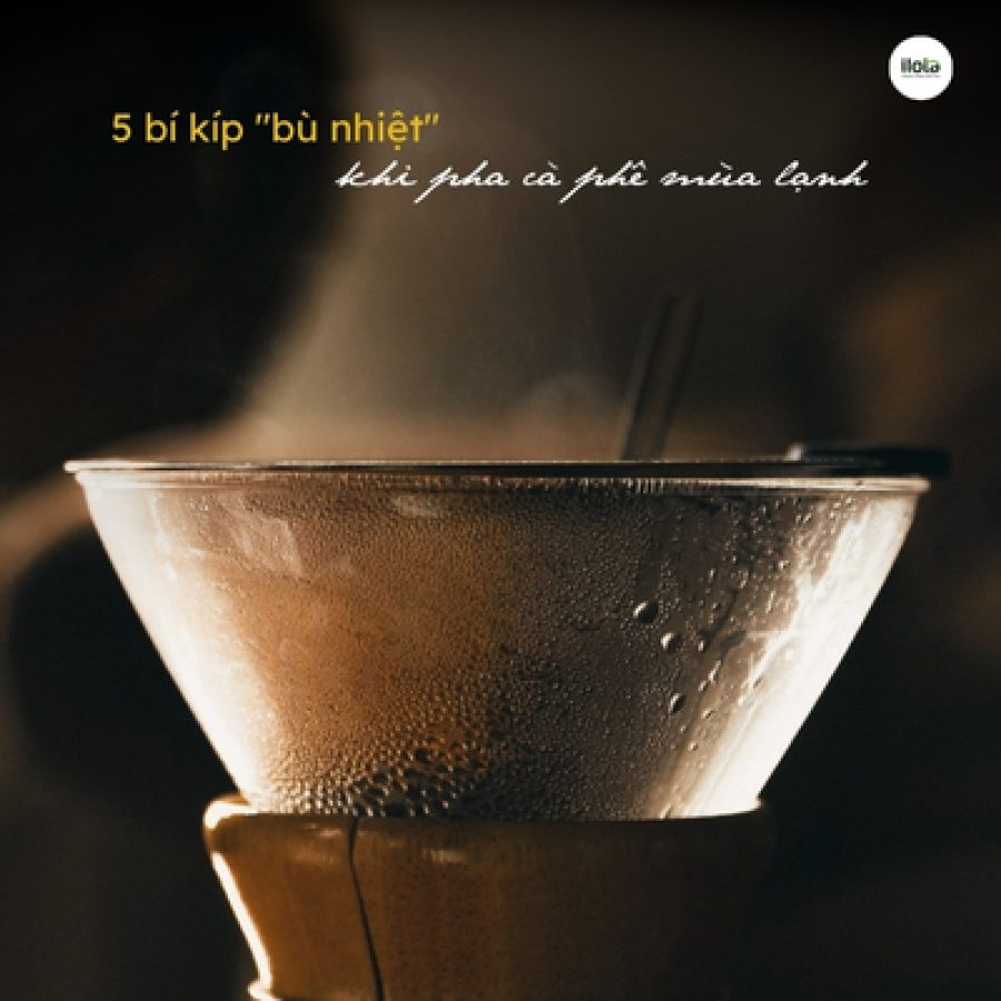 5 bí kíp “bù nhiệt” khi pha cà phê mùa lạnh 5-bi-kip-bu-nhiet-khi-pha-ca-phe-mua-lanh