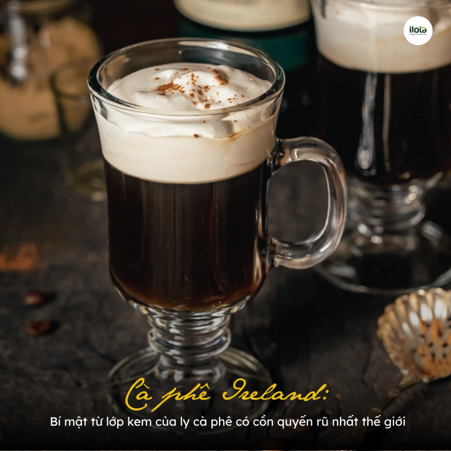 ca-phe-ireland-ca-phe-co-con-quyen-ru-nhat-the-gioi